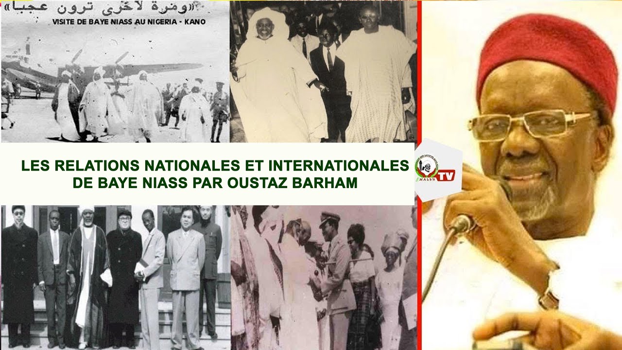🔴 Les relations nationales et internationales de Baye Niass par Oustaz Barham Diop