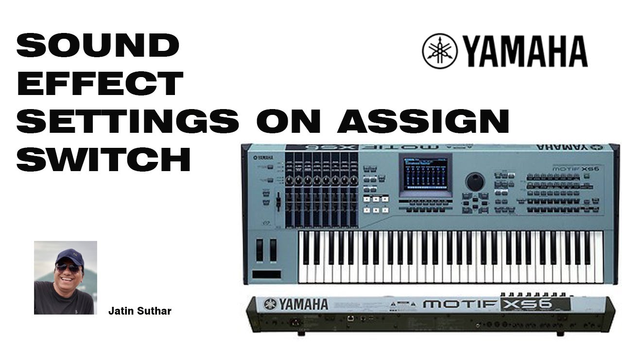 Yamaha Motif XS6 Video-4 | Effect settings on Assign Switch