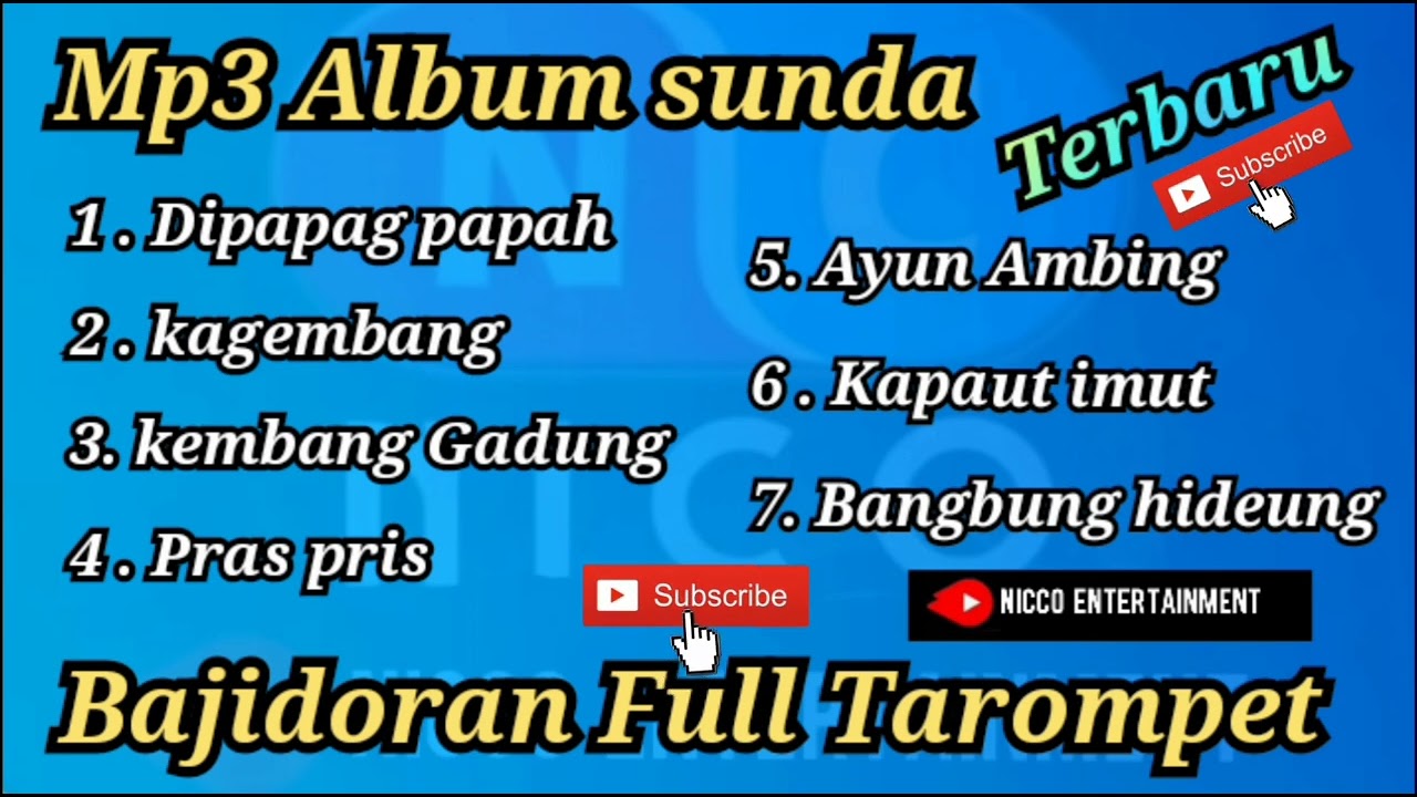 Mp3 ALBUM SUNDA TERBARU - Bajidoran full tarompet nico entertainment