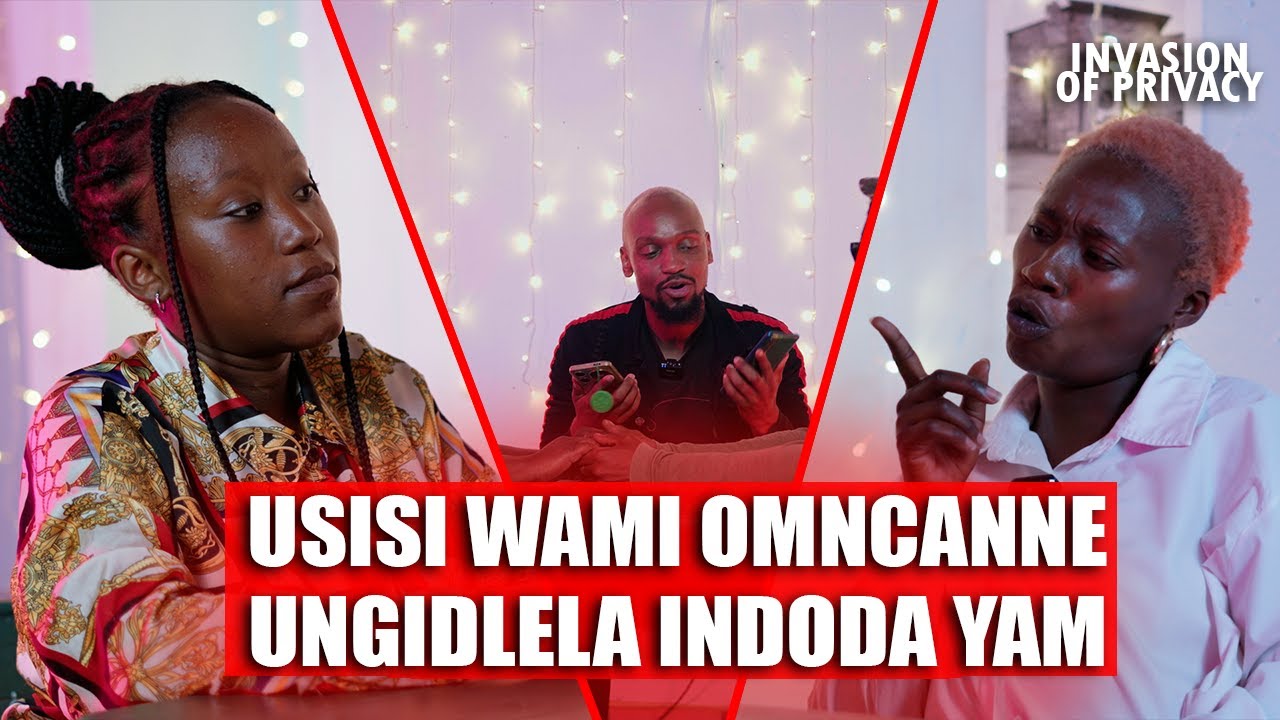 INVASION OF PRIVACY THE UMJOLO SHOW EP34 USISI WAMI OMNCANE ULALA NENDODA YAMI