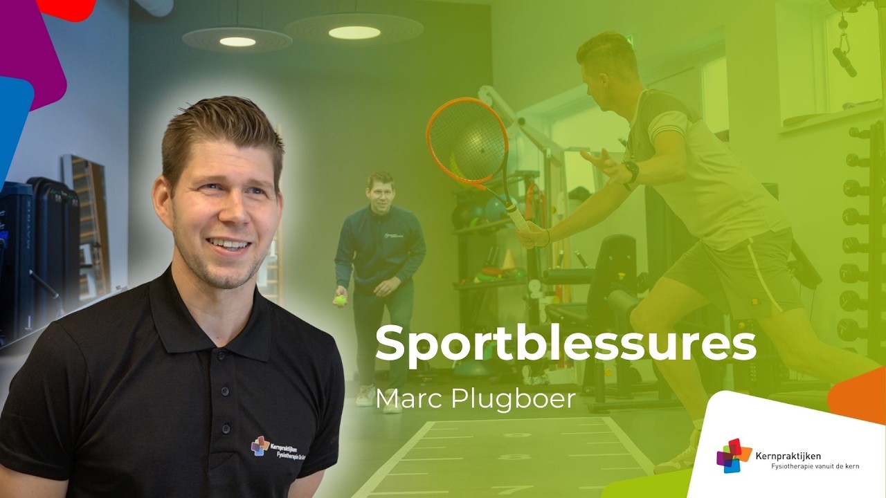 Sportblessures voorkomen? Marc Plugboer legt het uit | Kernpraktijken Fysiotherapie