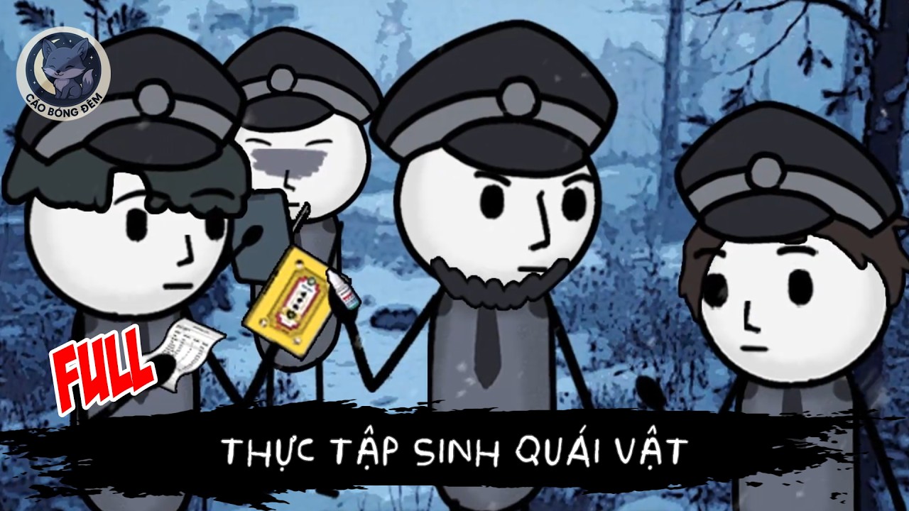 [ Full ] Thực Tập Sinh Quái Vật - Cáo Bóng Đêm