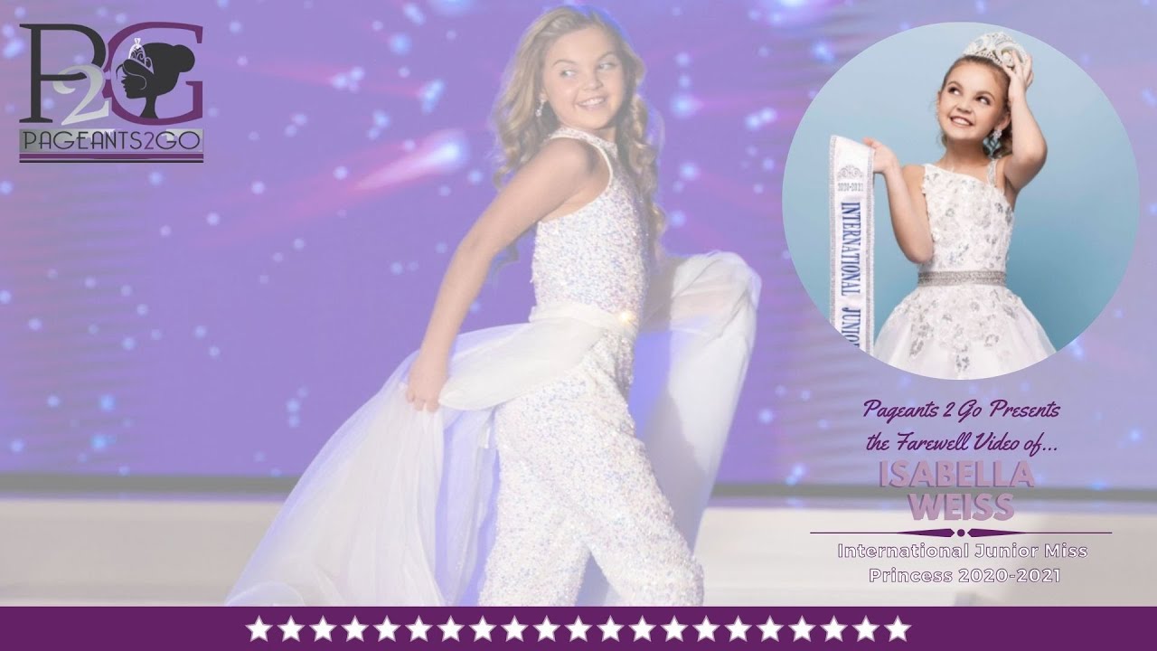 International Junior Miss Farewell Video by Pageants 2 Go - Isabella W.
