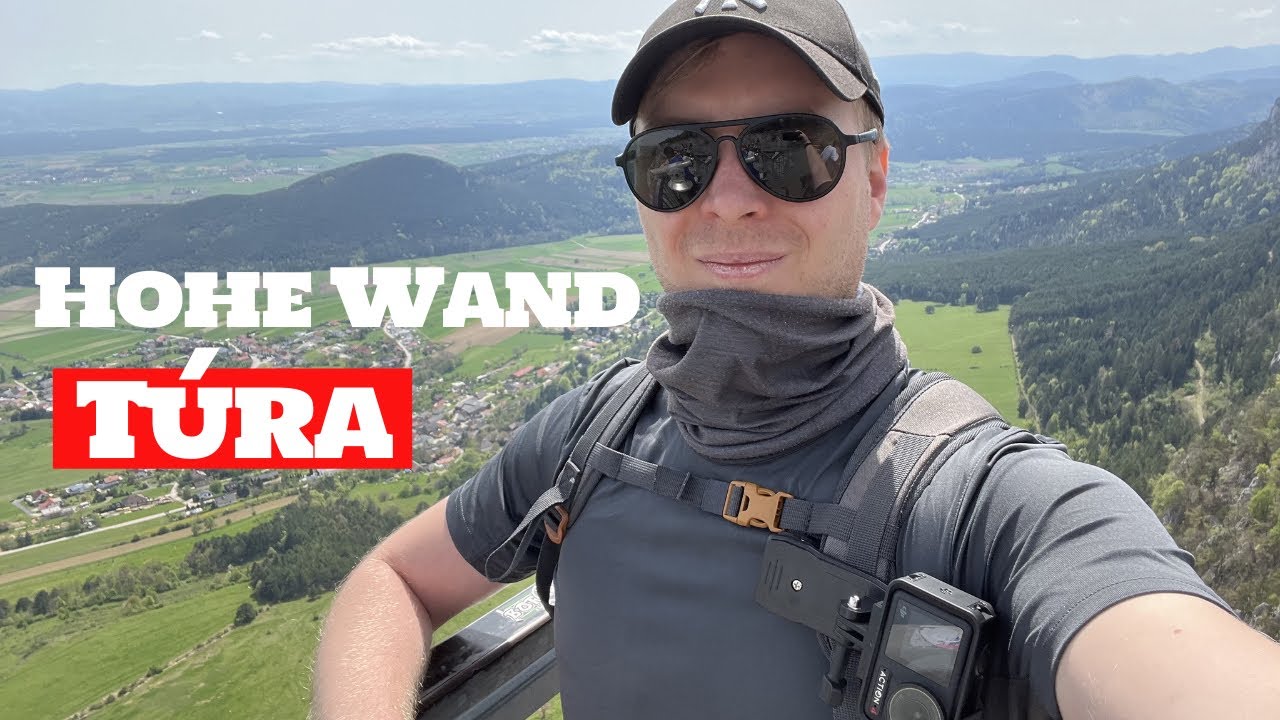 A legszebb egynapos kir&aacute;ndul&aacute;s B&eacute;cs k&ouml;zel&eacute;ben gy&ouml;ny&ouml;rű panor&aacute;m&aacute;val &ndash; Hohe Wand t&uacute;ra