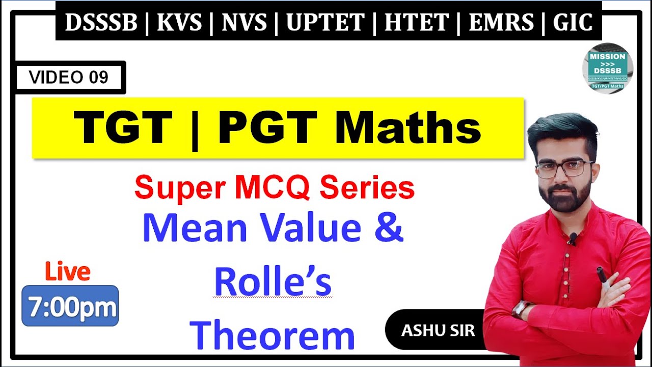 09.  Mean Value & Rolle's Theorem | Super Mcqs Series for TGT PGT Maths preparation  | Ashu Sir