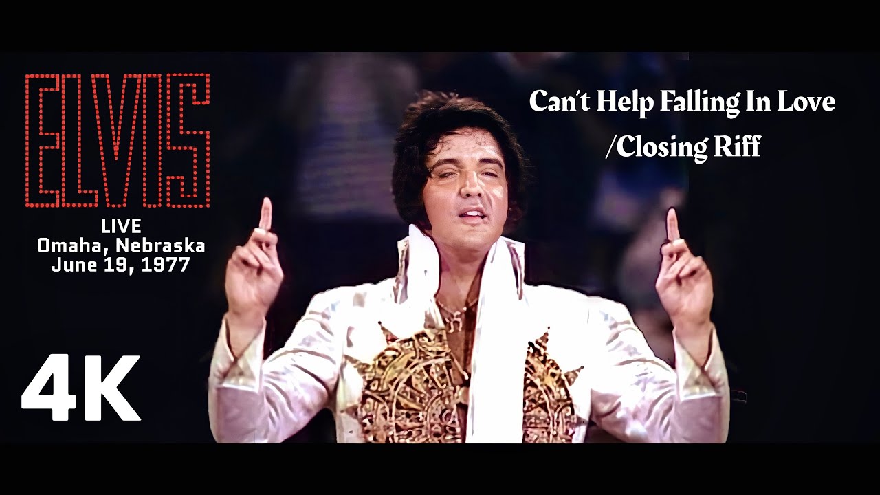Can't Help Falling In Love | Elvis Presley (Live Music Video) 4K Remastered | June 19, 1977 Omaha NE