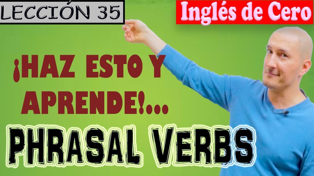 phrasal verbs MUY CLAROS