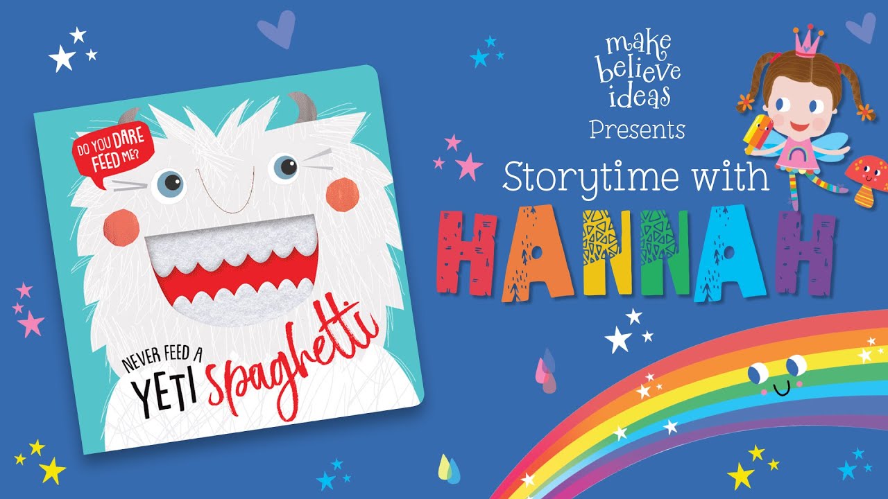 Storytime with Hannah - Never Feed a Yeti Spaghetti