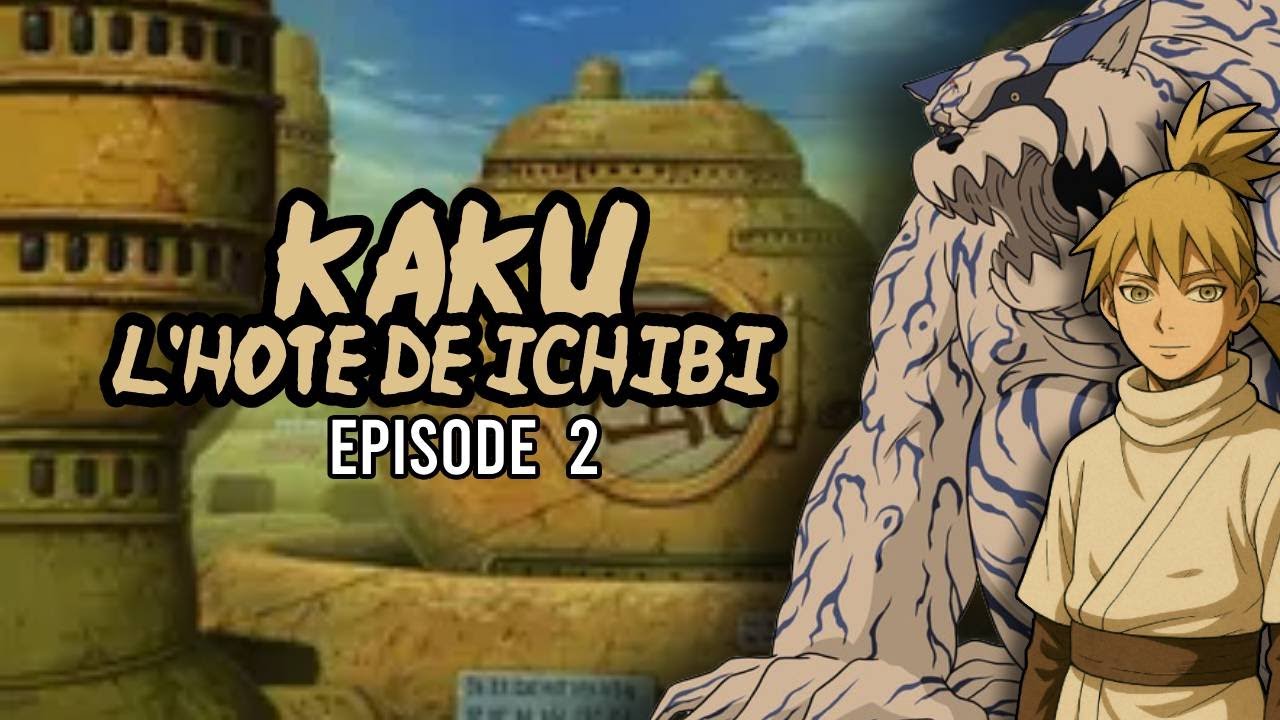 NARUTORP - Kaku L'hote de Ichibi - EPS 2 [SOLVE RP]
