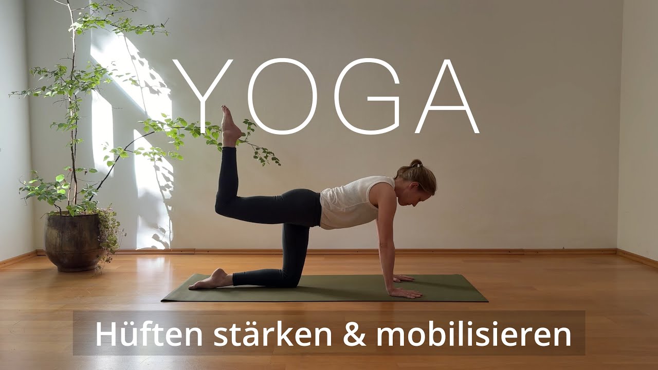Yoga | Hüften stärken und mobilisieren | blockierte Emotionen und Spannungen auflösen | 30 Minuten