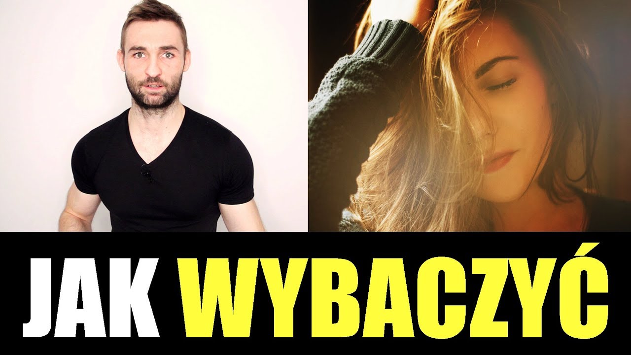 JAK WYBACZYĆ I UWOLNIĆ SIĘ OD ŻALU