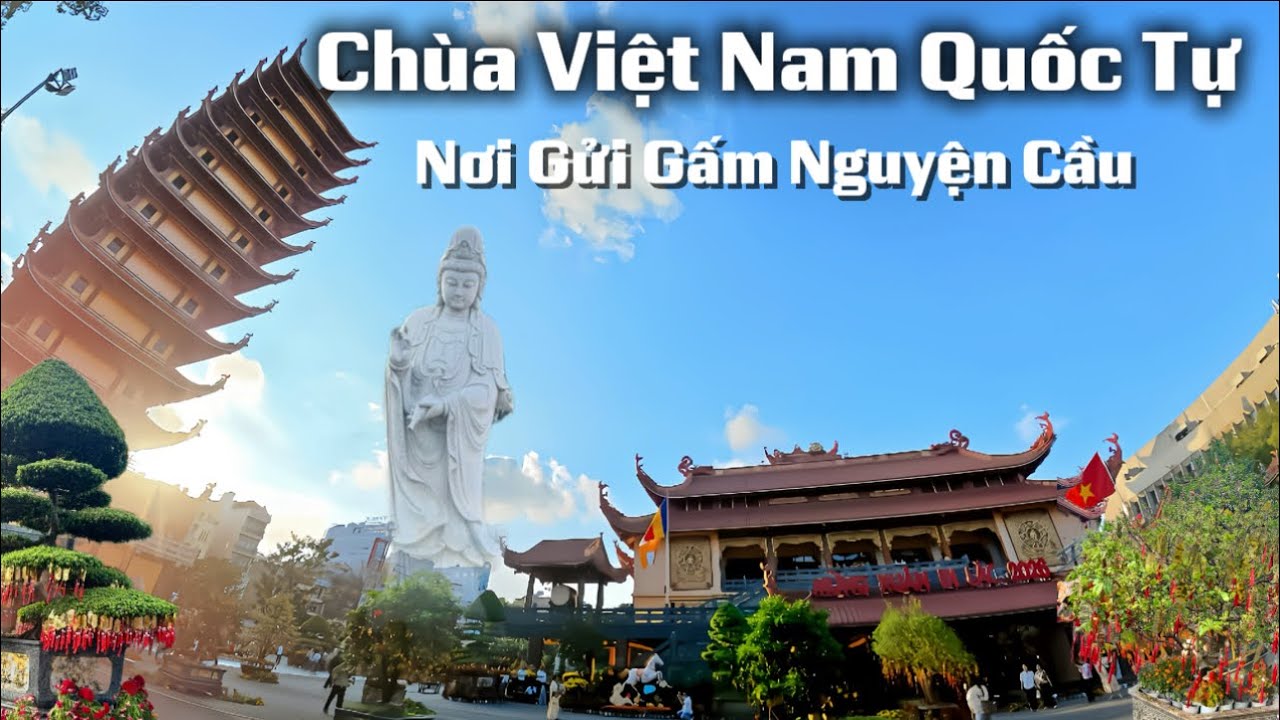 CHÙA VIỆT NAM QUỐC TỰ  Rất Nhiều Lời Nguyện Cầu Gửi Gấm Nơi Đây 
