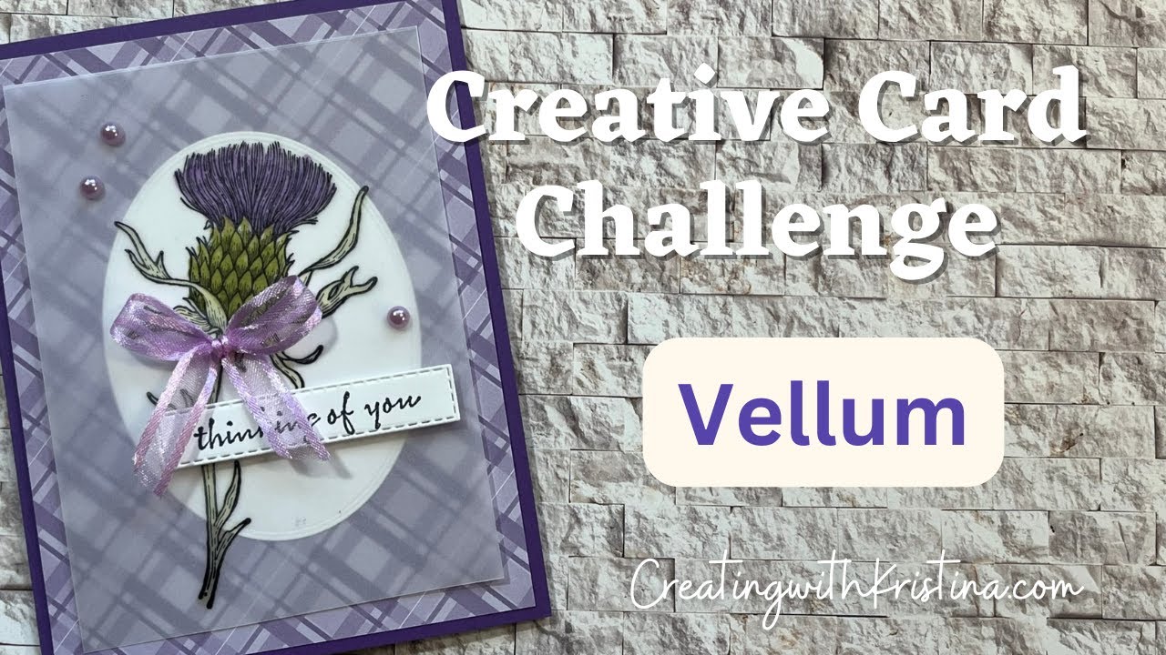 Vellum Techniques for Cardmaking