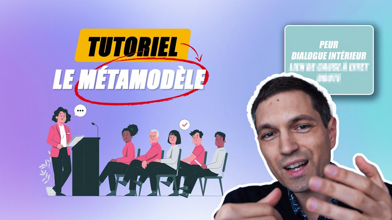 (Tuto) Comment utiliser le méta-modèle de la PNL ?