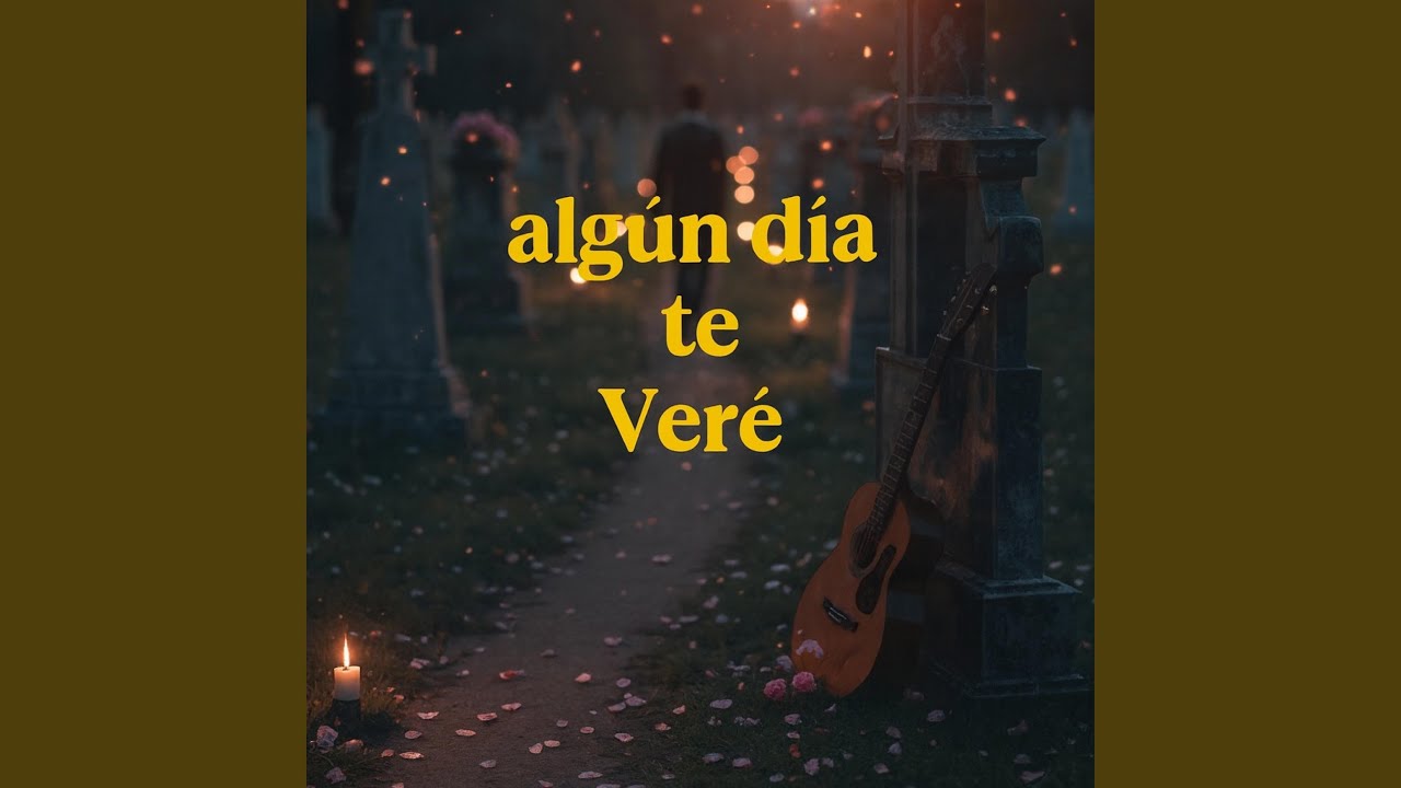 Algún día te veré