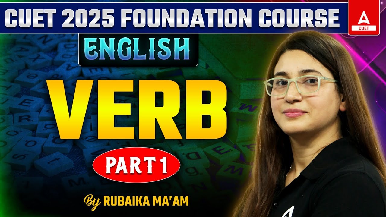 VERB for CUET 2025 English Language | Part 1 | By Rubaika Ma'am