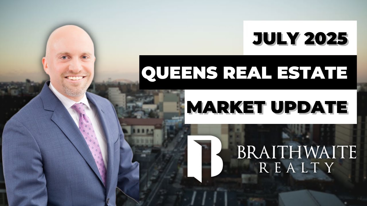 Queens Real Estate Market Update July 2025 | Home Prices, Sales Trends & Inventory