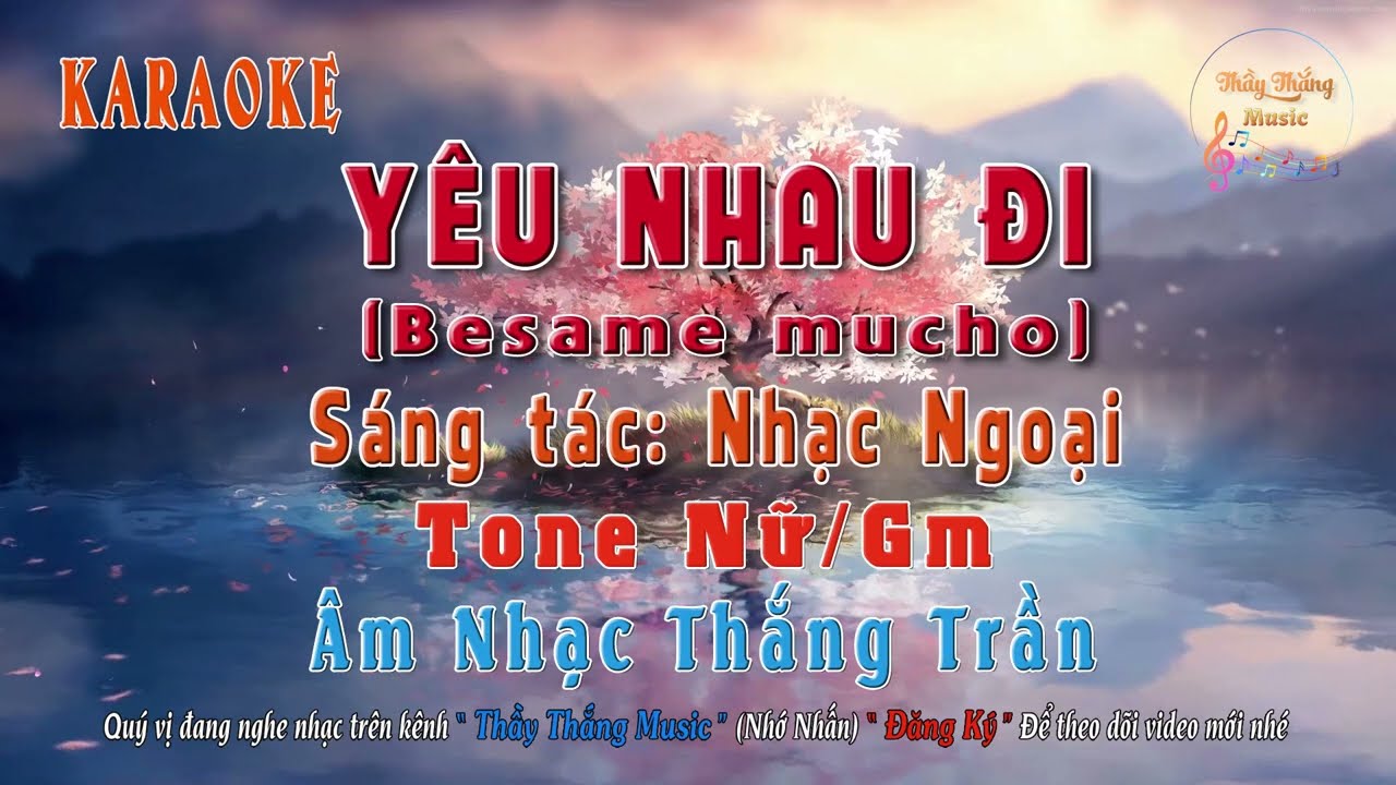 KARAOKE - Yêu Nhau Đi Besame mucho - Tone Nữ - Gm
