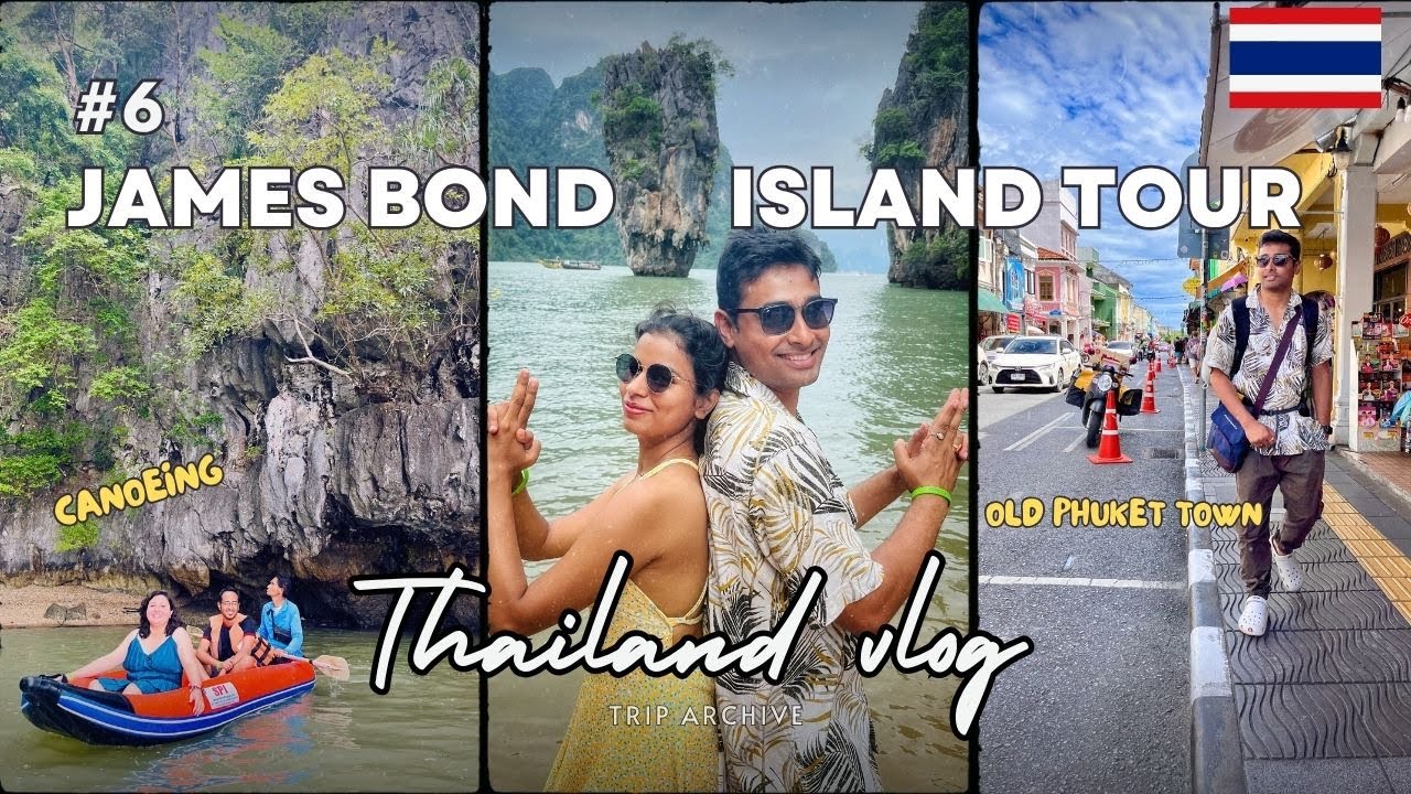 James Bond Island Tour 🏝️ | Old Phuket Town Walk 🇹🇭 | Thailand Vlog #6