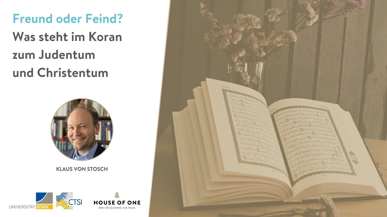 Freund oder Feind? Was steht im Koran zum Judentum und Christentum