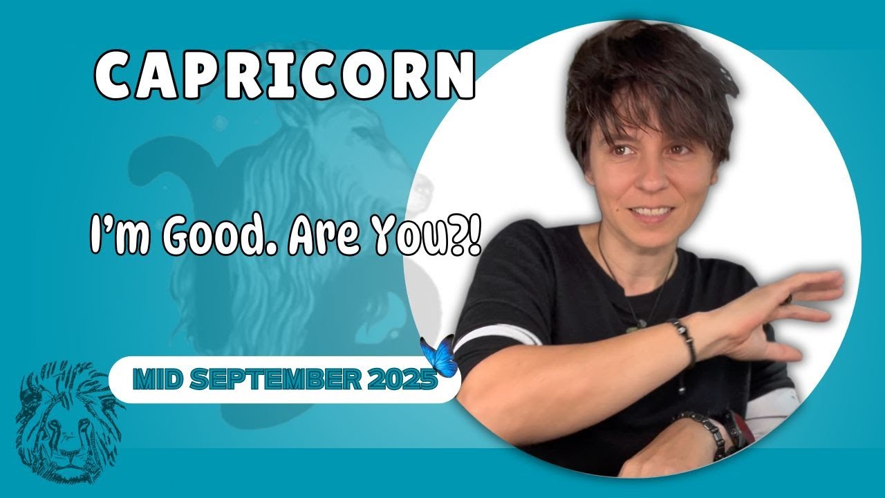 CAPRICORN ♑︎ MID SEPTEMBER 2025 - 