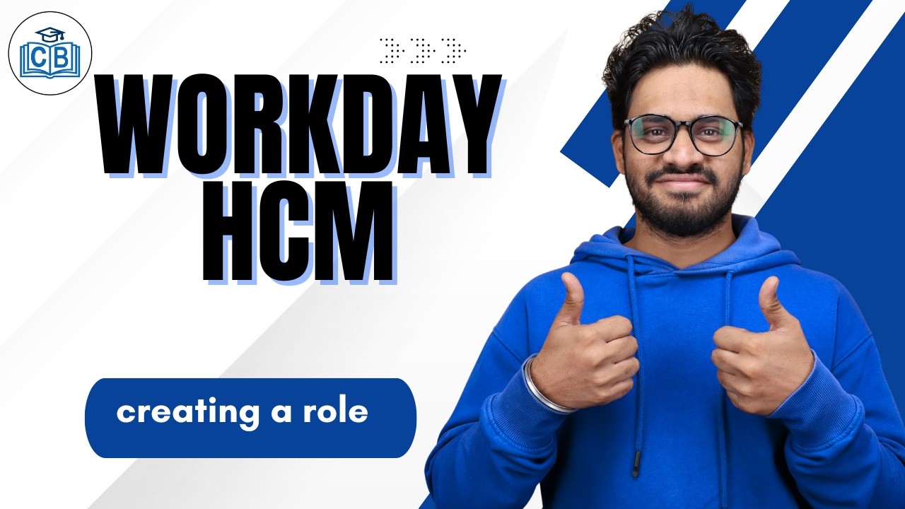 Workday HCM creating a role | Learn Workday HCM Course | Workday HCM | CyberBrainer