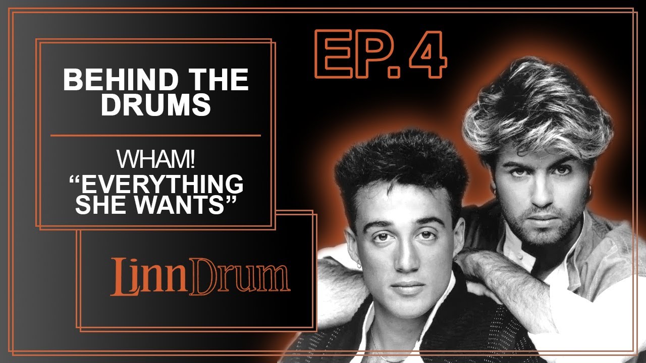 Behind The Drums Ep 04 - Wham! 
