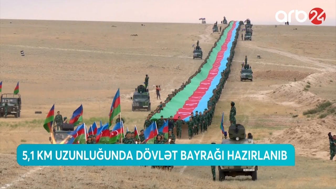 5,1 km uzunluğunda dövlət bayrağı hazırlanıb (13.06.2019) - ARB 24 (Xəbərlər)