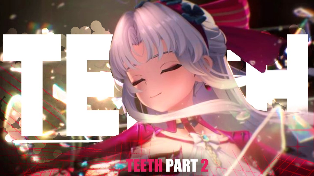 TEETH Part- 2 // Wuthering Waves [AMV/GMV] (Full)