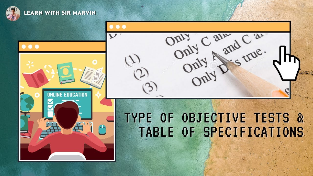 TYPE OF OBJECTIVE TESTS AND TABLE OF SPECIFICATIONS