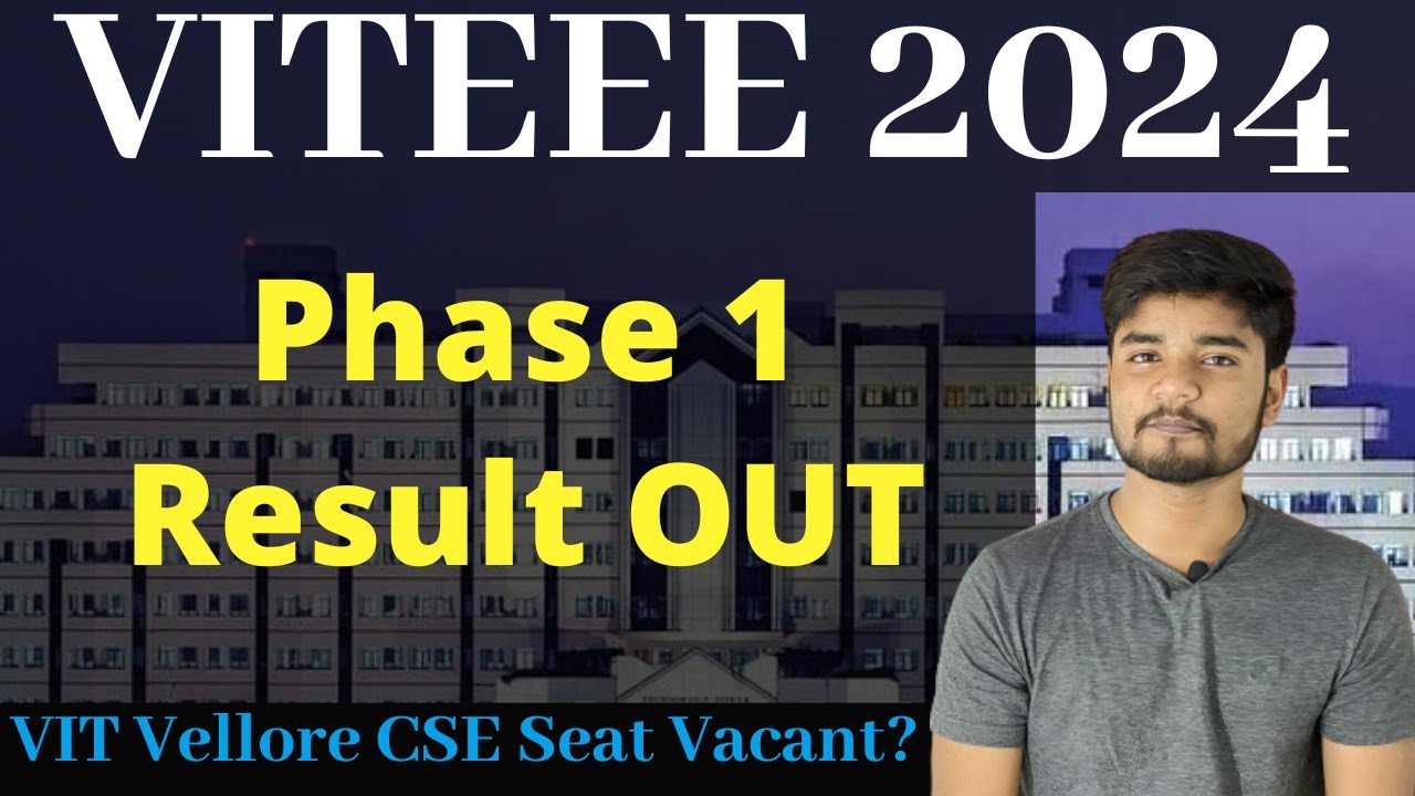 VITEEE 2024 Phase 1 Result OUT - VIT Vellore CSE Seats Filled ? #viteee