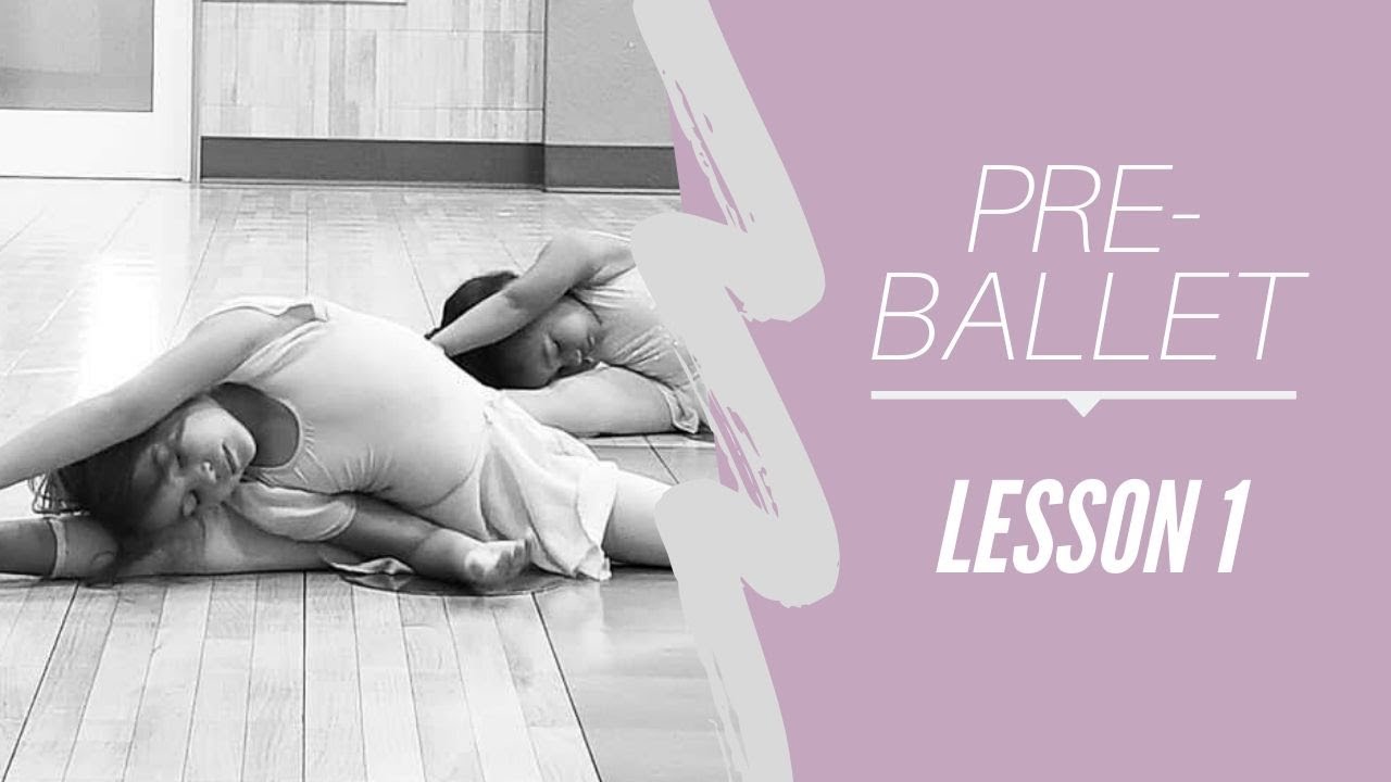 Pre Ballet Lesson 1