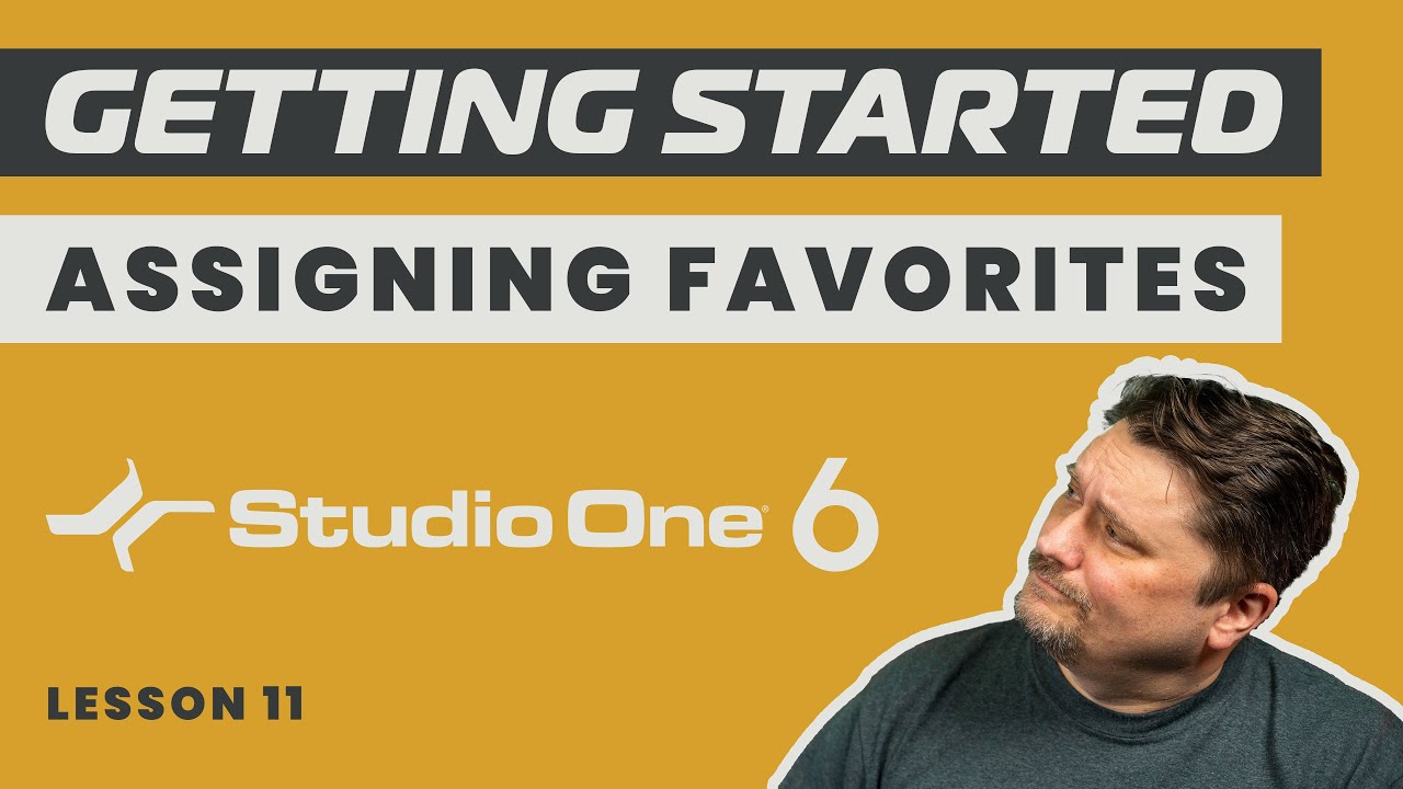 How To Assign Favorites In Studio One 6 - Lesson 11