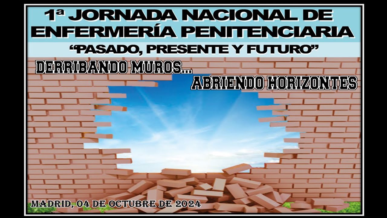 1º JORNADA NACIONAL DE ENFERMERÍA PENITENCIARIA: PASADO, PRESENTE Y FUTURO