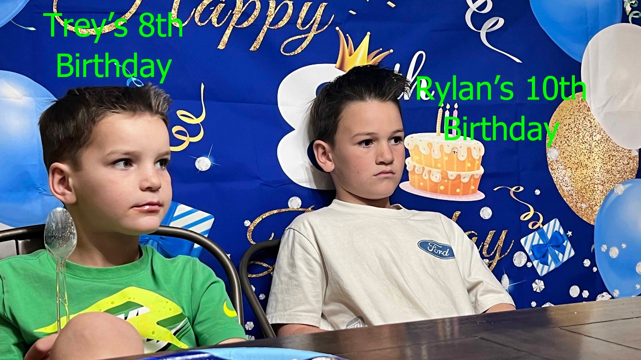 Rylan O. & Trey O.  Birthdays - 2026