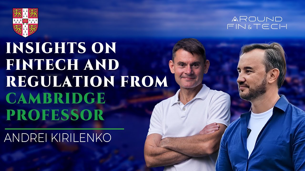 Insights on Fintech and Regulation from Cambridge Professor - Andrei Kirilenko | Exclusive Interview