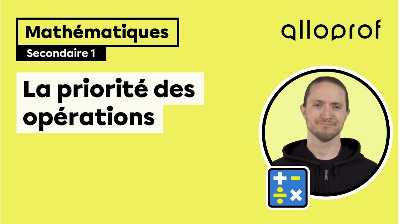 La priorit&eacute; des op&eacute;rations | Math&eacute;matiques | Alloprof