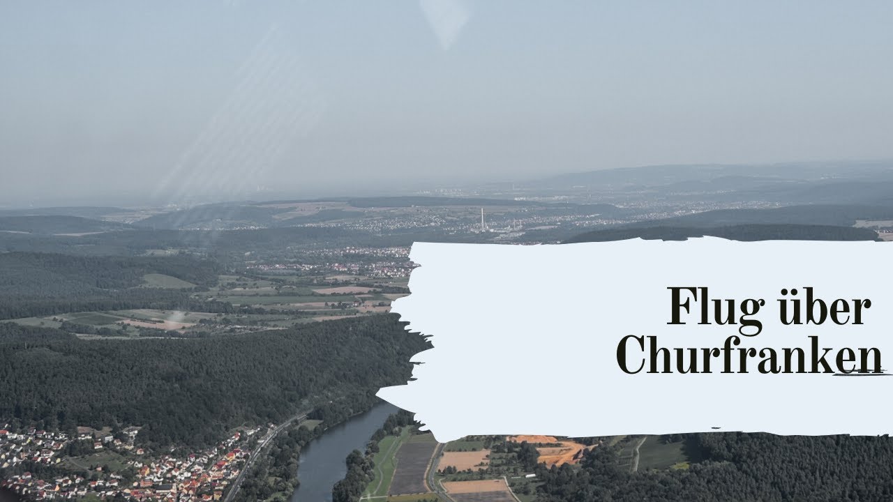 Churfranken von oben - Flug &uuml;ber die Region