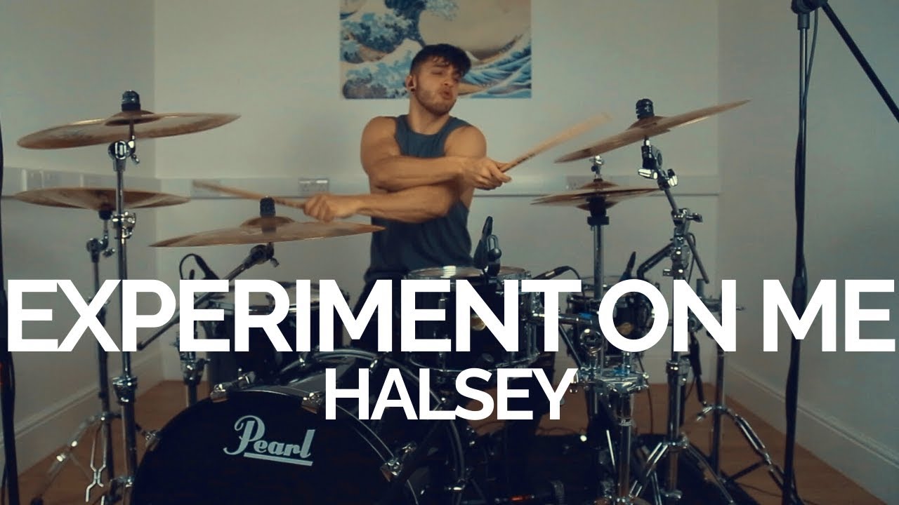 Experiment On Me - Halsey - Drum Cover