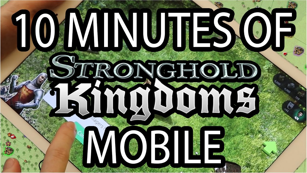 Stronghold Kingdoms - The First 10 Minutes (iOS/Android)