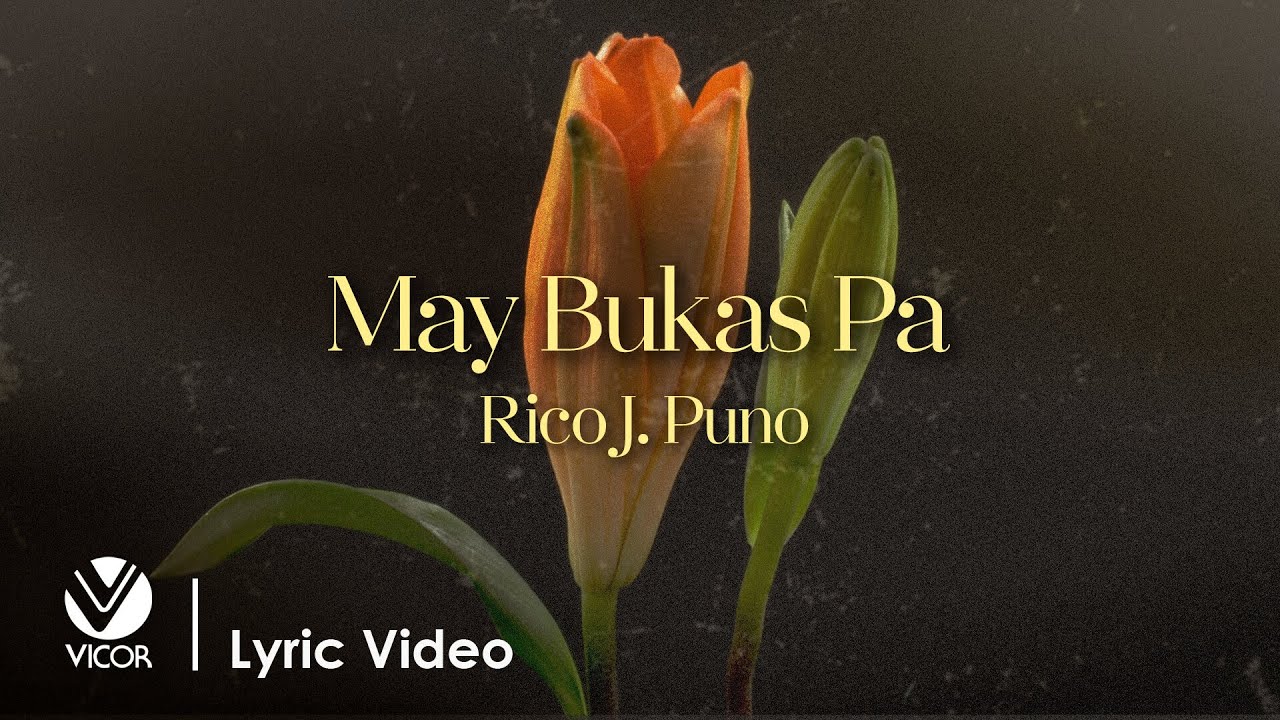 May Bukas Pa - Rico J. Puno (Official Lyric Video)