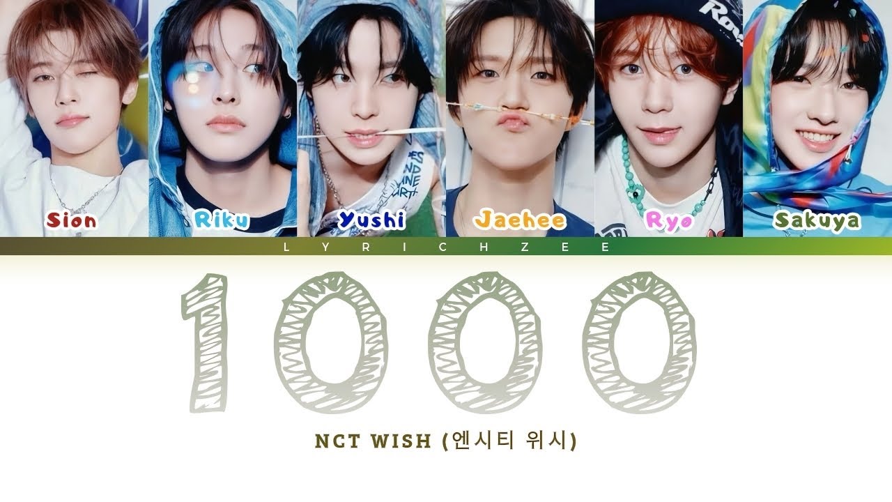 NCT WISH (엔시티 위시) - 1000 (Color Coded Lyrics HAN|ROM|INDO)