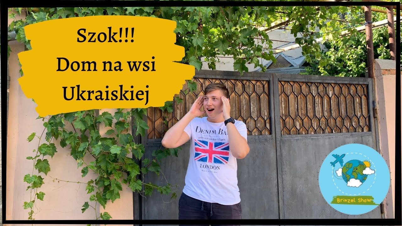 DOM NA WSI UKRAIŃSKIEJ | SZOK | JAK ŻYJĄ LUDZIE NA UKRAINIE | UKRAIŃSKA WIEŚ | POLAK Z UKRAINY