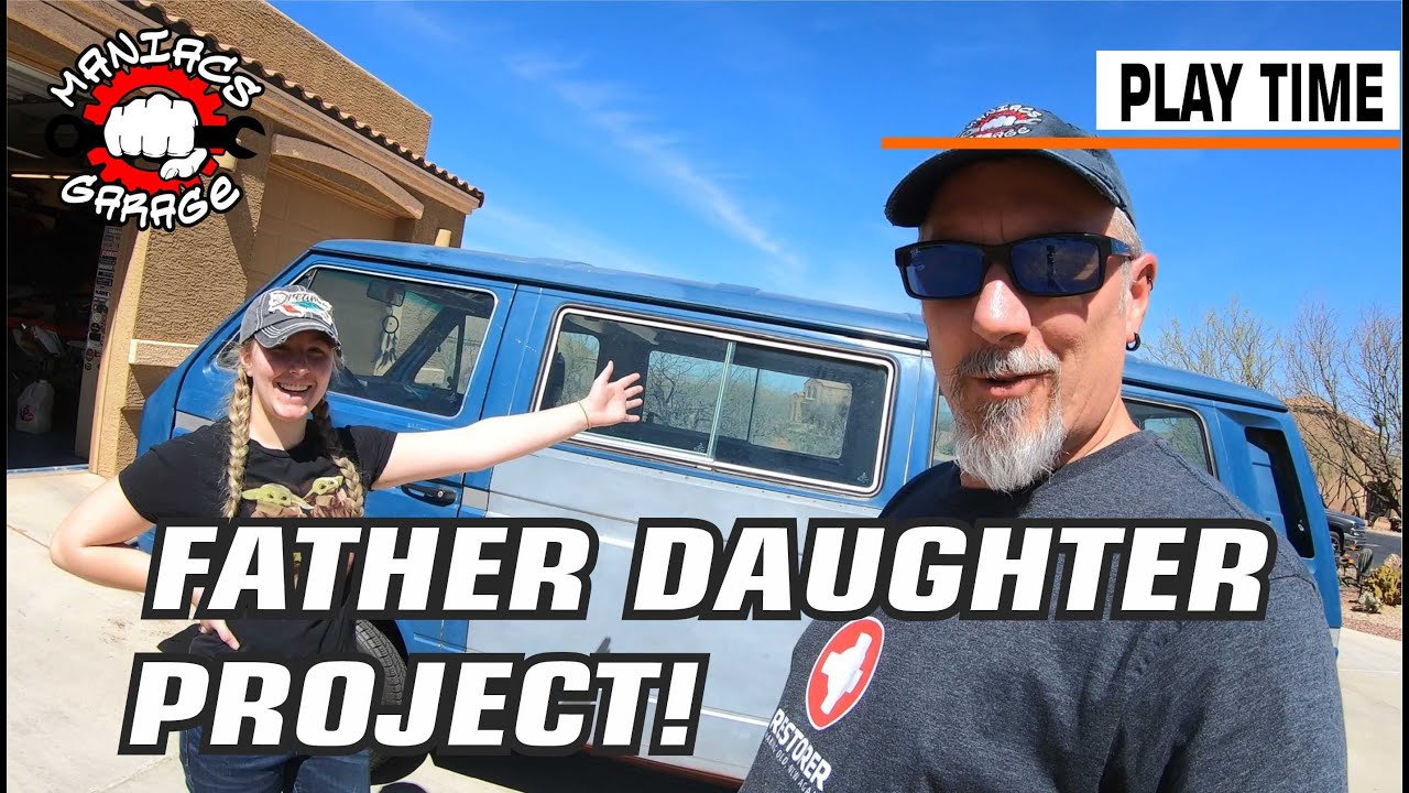 Project VW Vanagon - A Quality  Father Daughter Time!