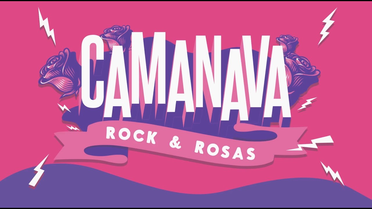 CaMaNaVa Rock & Rosas