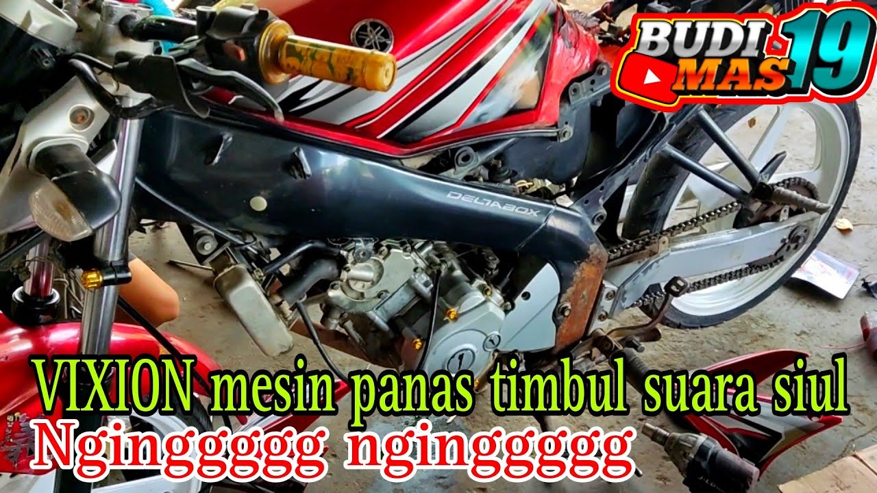 Penyebab Yamaha Vixion Timbul Suara Misterius Seperti Suara Suling Saat Mesin Panas..!!!