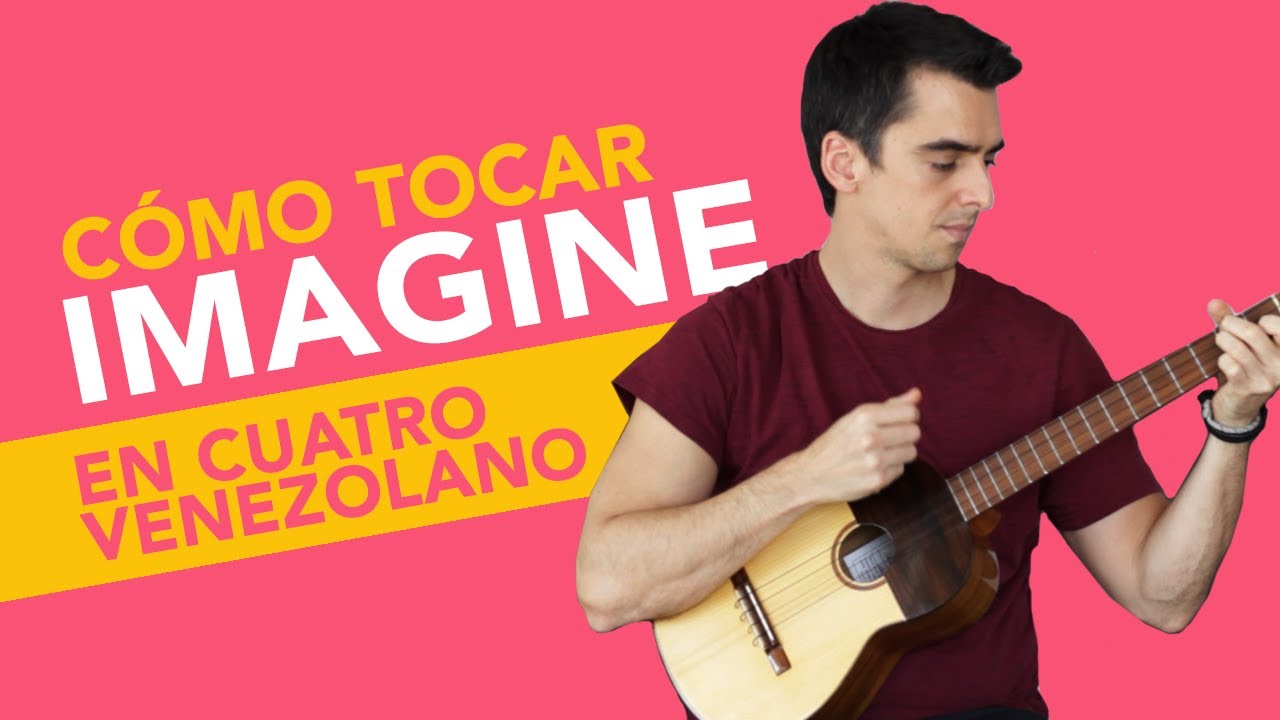 Cómo tocar IMAGINE de JOHN LENNON, tutorial de CUATRO VENEZOLANO básico