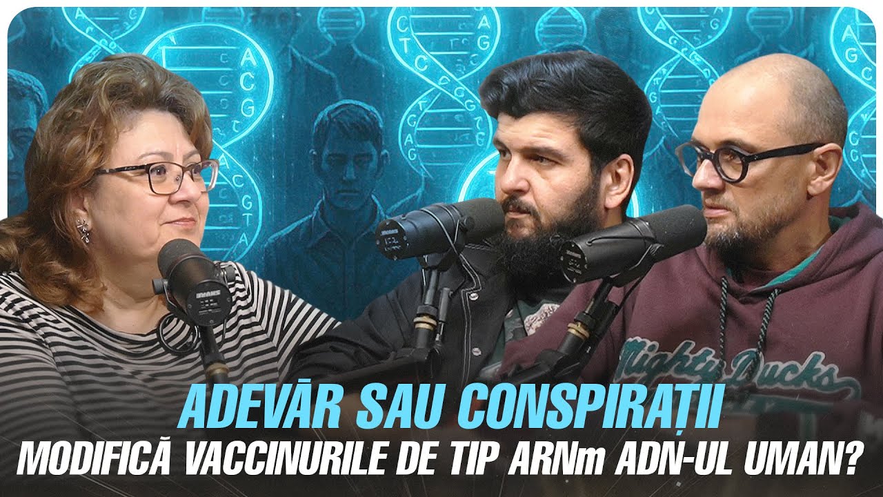 Modifica vaccinurile de tip ARNm ADN-ul uman? cu Sandra Alexiu | Adevar sau Conspiratii | Podcast