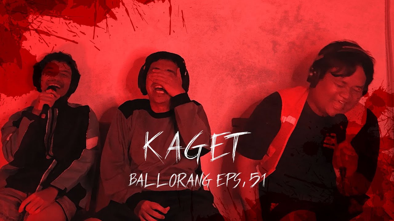 Lagi-lagi Anak KKN | BALLORANG EPS. 50