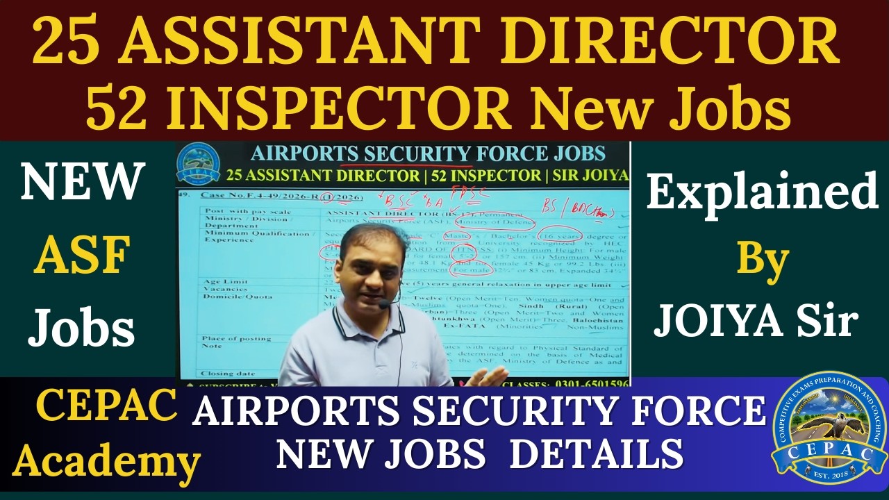 New ASF Jobs| 25 Assistant Director|  52 Inspector| CEPAC Academy Multan